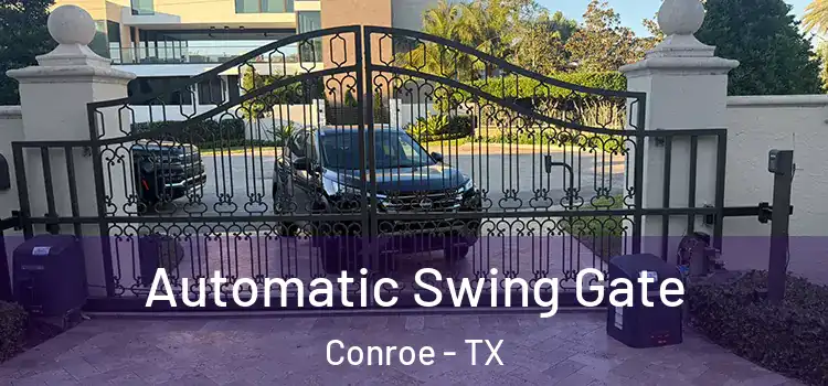 Automatic Swing Gate Conroe - TX
