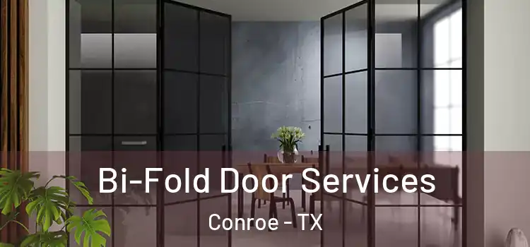 Bi-Fold Door Services Conroe - TX