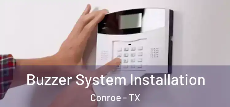Buzzer System Installation Conroe - TX