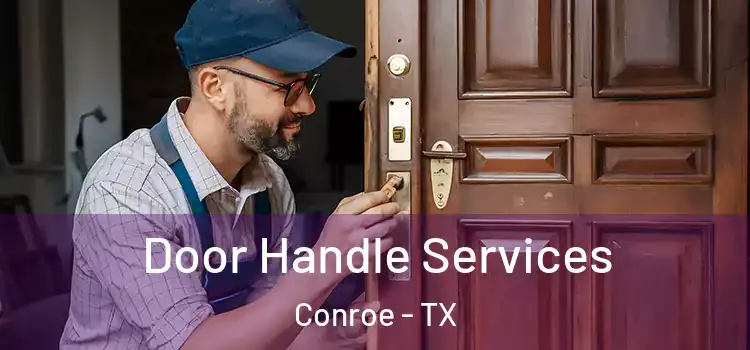 Door Handle Services Conroe - TX