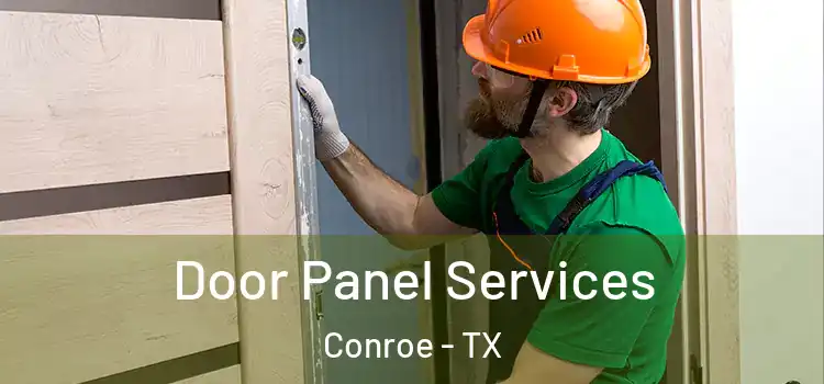 Door Panel Services Conroe - TX