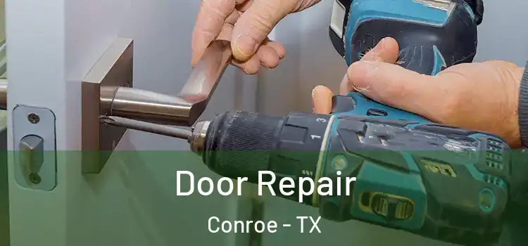 Door Repair Conroe - TX