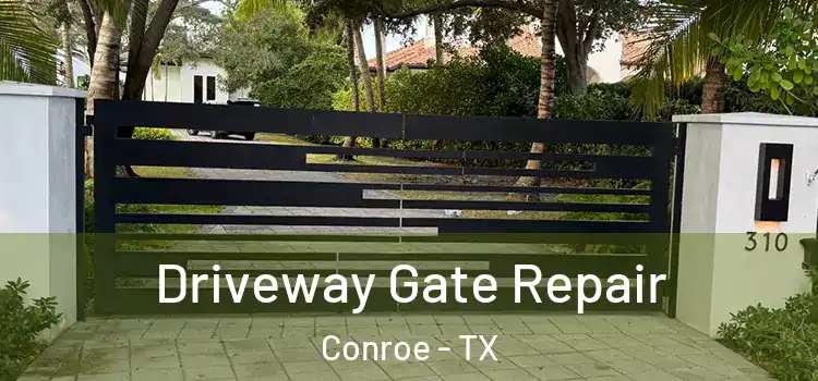 Driveway Gate Repair Conroe - TX