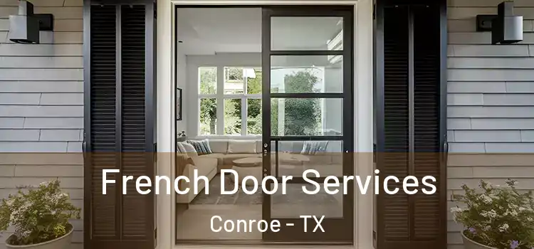 French Door Services Conroe - TX