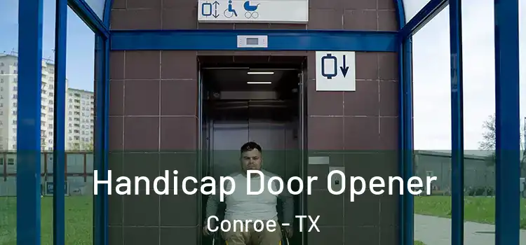 Handicap Door Opener Conroe - TX