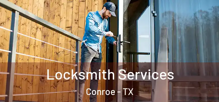 Locksmith Services Conroe - TX