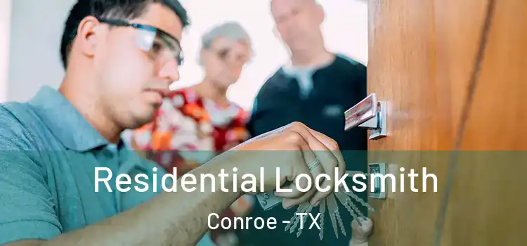 Residential Locksmith Conroe - TX