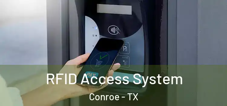 RFID Access System Conroe - TX