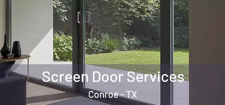 Screen Door Services Conroe - TX