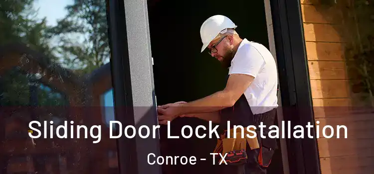 Sliding Door Lock Installation Conroe - TX