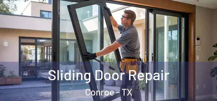 Sliding Door Repair Conroe - TX