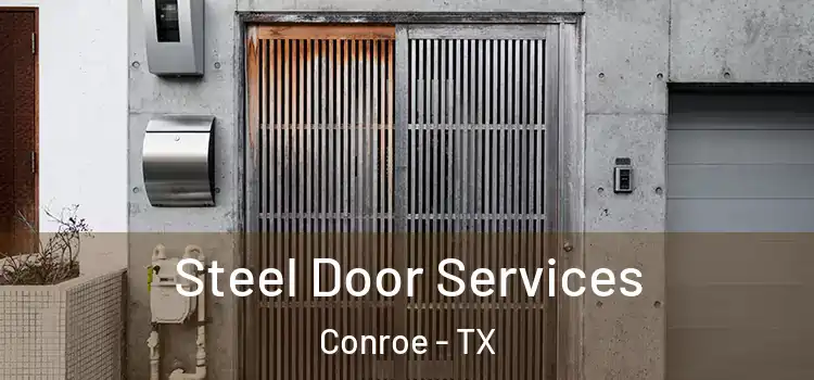 Steel Door Services Conroe - TX